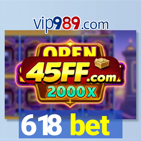 618 bet